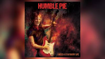 Archival Humble Pie rarities album, 'I Need a Star in My Life,' available now